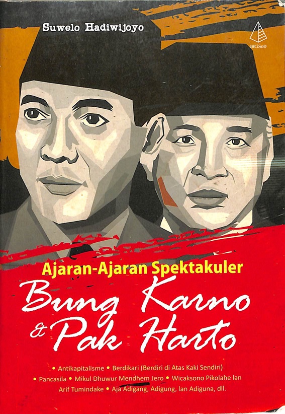 Ajaran-Ajaran Spektakuler Bung Karno & Pak Harto
